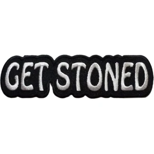 Get Stoned Embroidered Patch