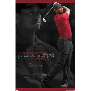 Tiger Woods - Always Get Better Poster - 22.375" x 34"