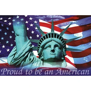 Statue of Liberty Proud to Be an American Poster - 36" x 24"