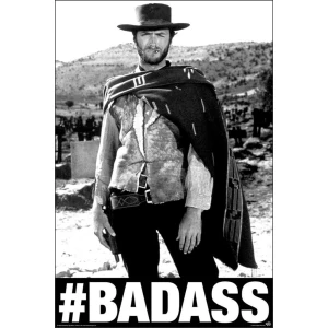 Clint Eastwood #Badass Poster - 24" x 36"