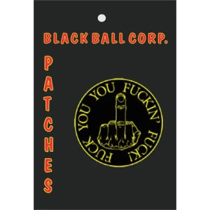 Fuck You, You Fuckin' Embroidered Patch