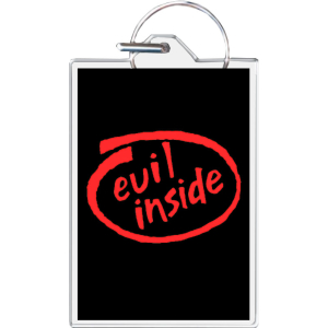 Evil Inside Keychain - 1.5" x 2"