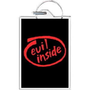 Evil Inside Keychain - 1.5" x 2"