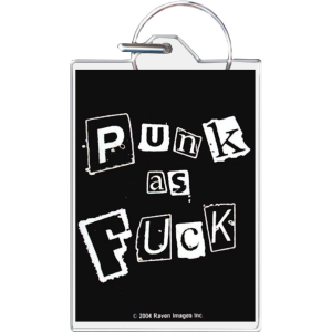 Punk As Fuck Keychain - 1.5" x 2"