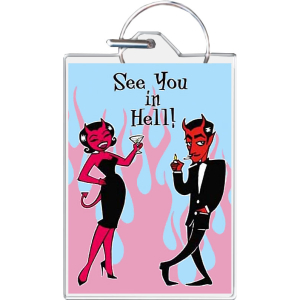 See You In Hell Keychain - 1.5" x 2"