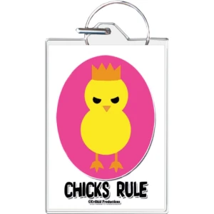 Chicks Rule Keychain - 1.5" x 2"