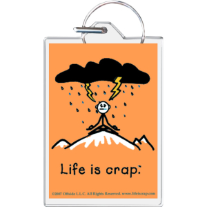 Life Is Crap - Yoga Keychain - 1.5" x 2"