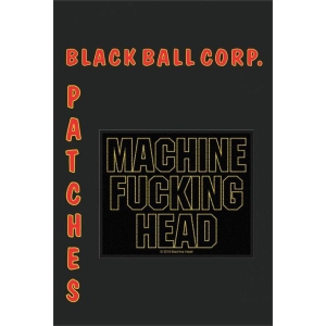 Machine Head - Machine Fucking Head - 4" x 3.25" Printed Woven Patch