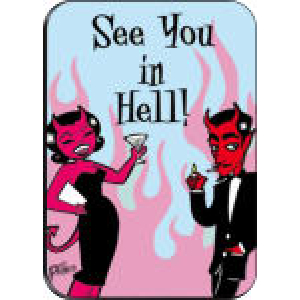 See You In Hell - Large Sticker 2 1/2" x 3 3/4" - Clearance