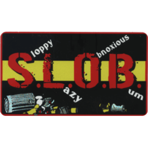 S.L.O.B. - Large - 4.5" x 6" - Sticker