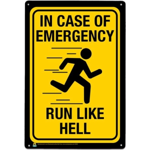 In Case of Emergency, Run Like Hell Tin Sign - 20x30cm - 7.87" x 11.81"